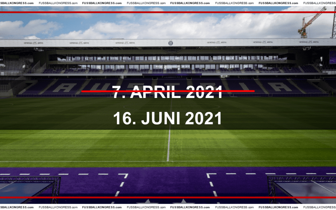 Wichtige Information: Verschiebung FUSSBALL KONGRESS Österreich