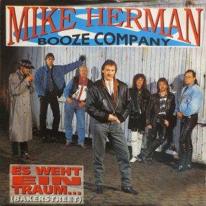 Mike Herman & Booze Company - Es Weht Ein Traum... (Bakerstreet) (7", Single)
