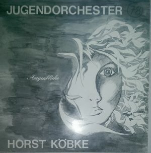 Jugendorchester Korneuburg Leader Horst Köbke - Augenblicke (LP)