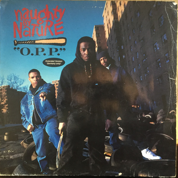 12″ Naughty By Nature – O.P.P.