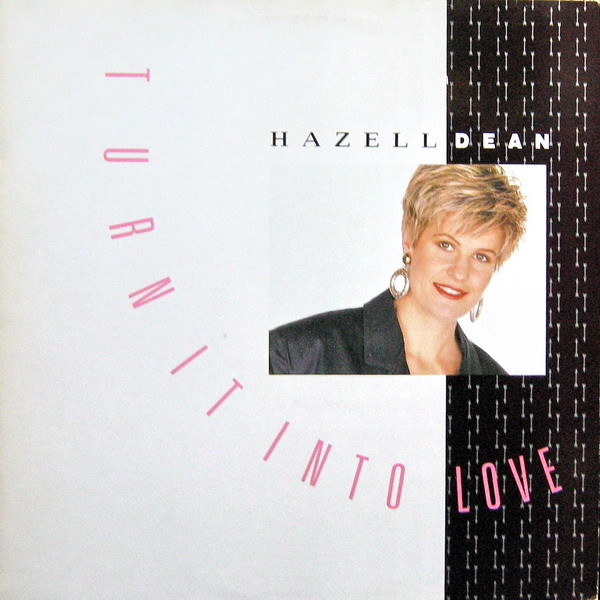 12″, Single Hazell Dean – Turn It Into Love