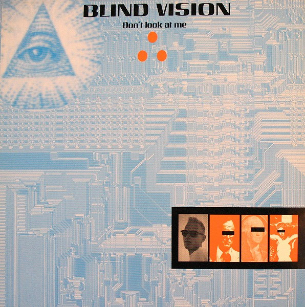 12″, Maxi Blind Vision – Don’t Look At Me
