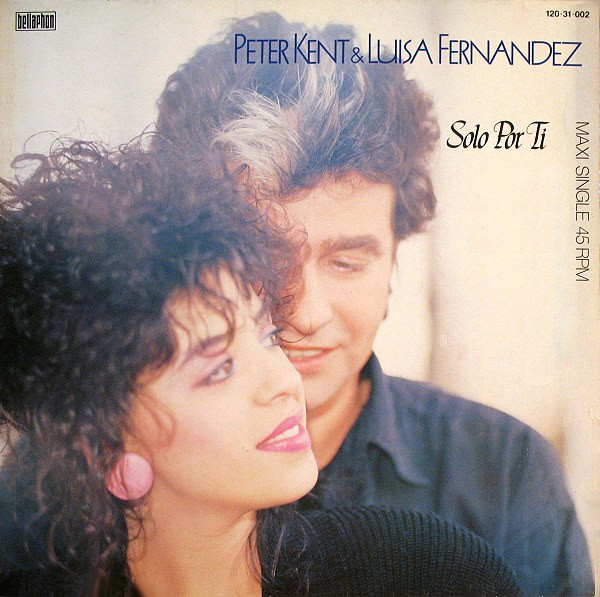 12″, Maxi Peter Kent & Luisa Fernandez* – Solo Por Ti